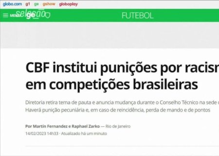 Multa, perda de ponto... Como vão funcionar as sanções contra discriminação no regulamento da CBF